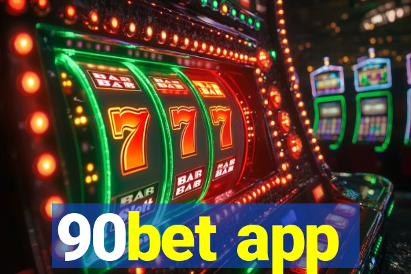 90bet app